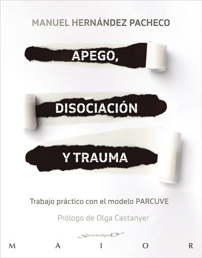 Libro: Apego, disociación y trauma. Trabajo práctico con el modelo PARCUVE